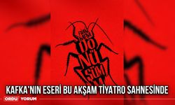 Kafka'nın Eseri Bu Akşam Tiyatro Sahnesinde