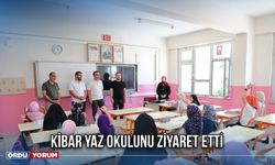 Kibar Yaz Okulunu Ziyaret Etti
