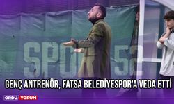 Genç Antrenör, Fatsa Belediyespor'a Veda Etti