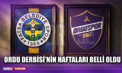 Ordu Derbisi'nin Haftaları Belli Oldu