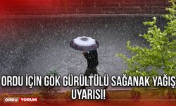 Ordu İçin Gök Gürültülü Sağanak Yağış Uyarısı!