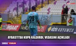 Aybastı'da Kupa Kaldırdı, Vedasını Açıkladı