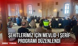 Şehitlerimiz İçin Mevlid-i Şerif Programı Düzenlendi