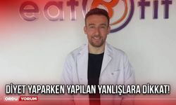 Diyet Yaparken Yapılan Yanlışlara Dikkat!