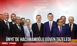 Ünye’de Hacıimamoğlu Güven Tazeledi