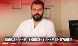 Barçak, Hem Tebrik Etti, Hem De Uyarı!