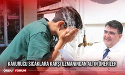 Kavurucu Sıcaklara Karşı Uzmanından Altın Öneriler