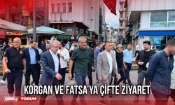 Korgan ve Fatsa’ya Çifte Ziyaret