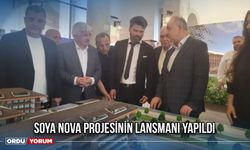 Soya Nova Projesinin Lansmanı Yapıldı