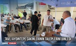 Tavlı Aydıntepe Sakinlerinin Taleplerini Dinledi