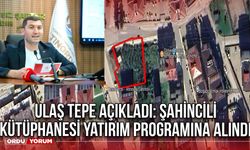 Ulaş Tepe Açıkladı: Şahincili Kütüphanesi Yatırım Programına Alındı