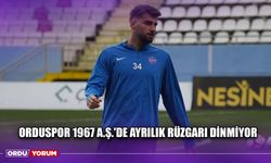 Orduspor 1967 A.Ş.'de Ayrılık Rüzgarı Dinmiyor