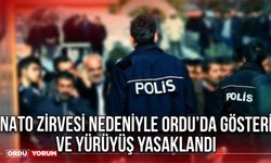 NATO Zirvesi Nedeniyle Ordu’da Gösteri ve Yürüyüş Yasaklandı