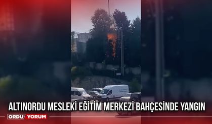 Altınordu Mesleki Eğitim Merkezi'nde Yangın