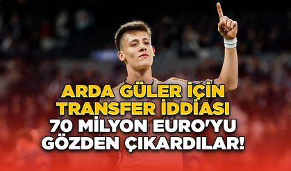 Arda Güler İçin Transfer İddiası: 70 Milyon Euro'yu Gözden Çıkardılar!