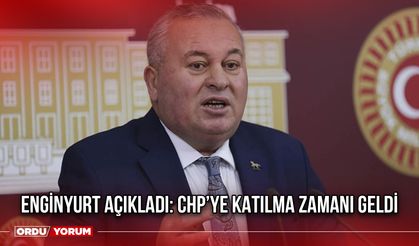 Enginyurt Açıkladı: CHP’ye Katılma Zamanı Geldi