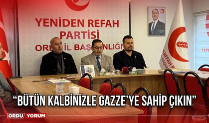 “Bütün Kalbinizle Gazze’ye Sahip Çıkın”