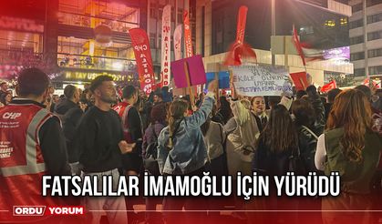 Fatsalılar Ekrem İmamoğlu İçin Yürüdü