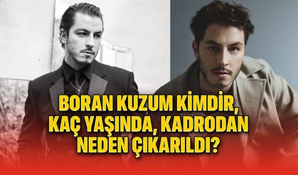 Boran Kuzum Kimdir, Kaç Yaşında, Kadrodan Neden Çıkarıldı?