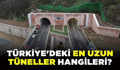 Türkiye'deki En Uzun Tüneller Hangileri? En Uzun Tüneller Nerede? Zigana Tüneli Kaç Metre?