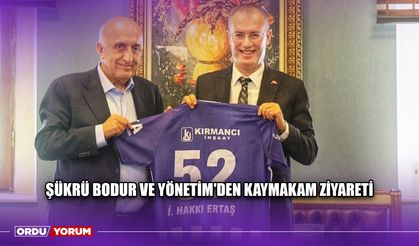 Şükrü Bodur ve Yönetim'den Kaymakam Ziyareti