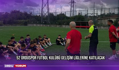 52 Orduspor Futbol Kulübü Gelişim Liglerine Katılacak