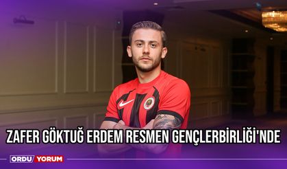 Zafer Göktuğ Erdem Resmen Gençlerbirliği'nde