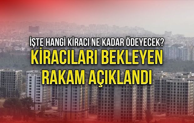 Kiracıları Bekleyen Rakam Açıklandı