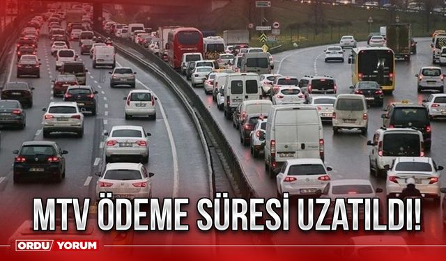 MTV ödeme süresi uzatıldı!