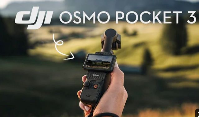 Üstün özellikli DJI Osmo Pocket 3 Türkiye fiyatı ve yeni cihaz incelemesi