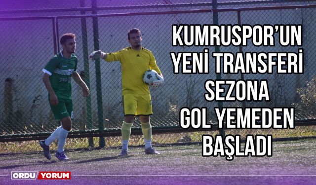 Kumruspor'un Yeni Transferi, Sezona Gol Yemeden Başladı