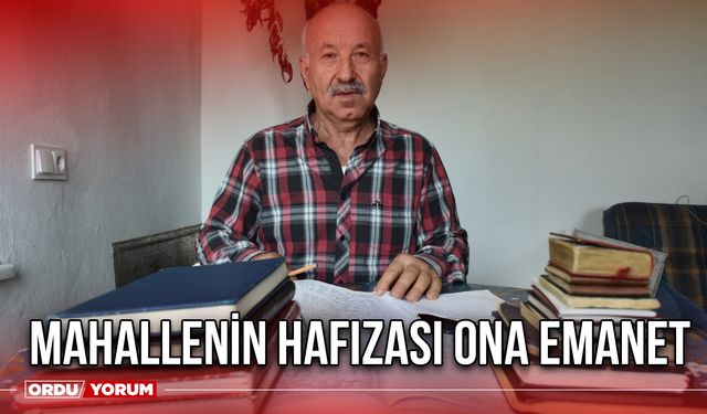Mahallenin hafızası ona emanet