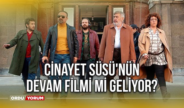 Cinayet Süsü'nün devam filmi mi geliyor? Gişede rekor kıran Cinayet Süsü 2 gelecek mi?