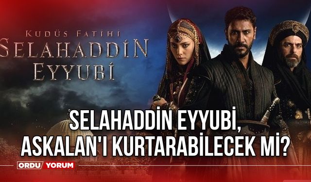 Selahaddin Eyyubi, Askalan'ı Kurtarabilecek Mi? Kudüs Fatihi Selahaddin Eyyubi 6. bölüm fragmanı