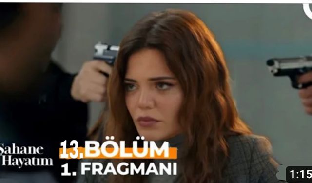 Şahane Hayatım 13. bölüm yeni fragmanı yayınlandı mı?