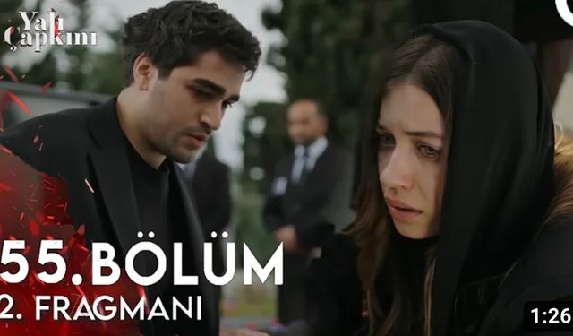 Yalı Çapkını 55. bölüm yeni fragmanı yayınlandı mı? Kazım Ağa öldü mü?