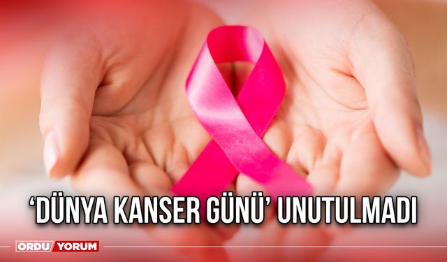 'Dünya Kanser Günü' Unutulmadı