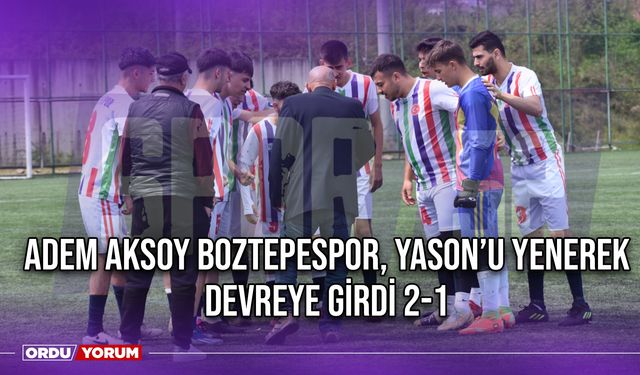 Adem Aksoy Boztepespor, Yason’u Yenerek Devreye Girdi 2-1