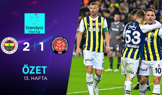 Fatih Karagümrük Fenerbahçe maç özeti ve tartışmalı penaltı pozisyonu videosu