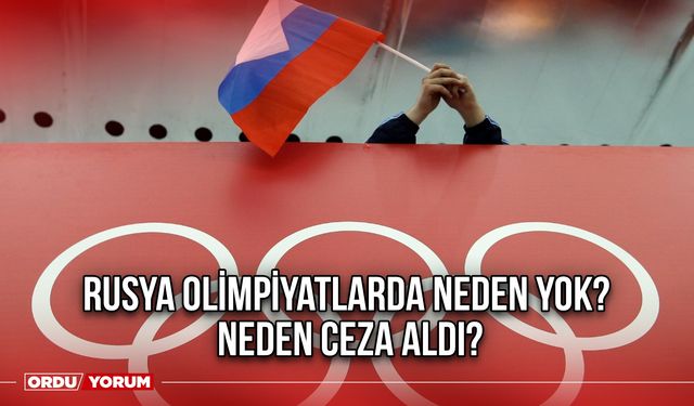 Rusya olimpiyatlarda neden yok? Neden ceza aldı?