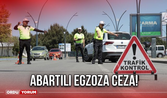 Abartılı Egzoza Ceza!