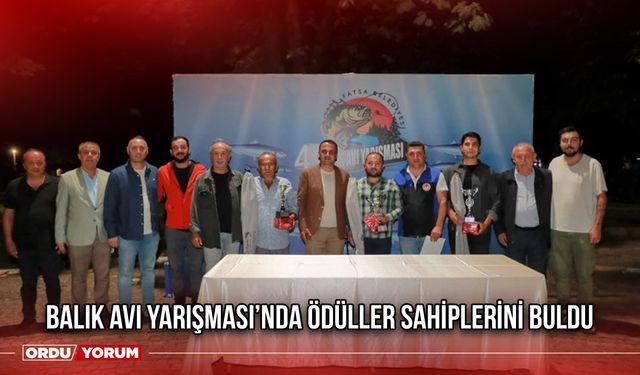 Balık Avı Yarışması’nda Ödüller Sahiplerini Buldu