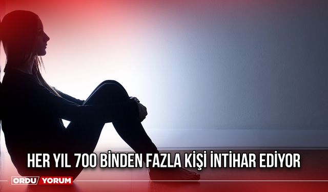 Her Yıl 700 Binden Fazla Kişi İntihar Ediyor