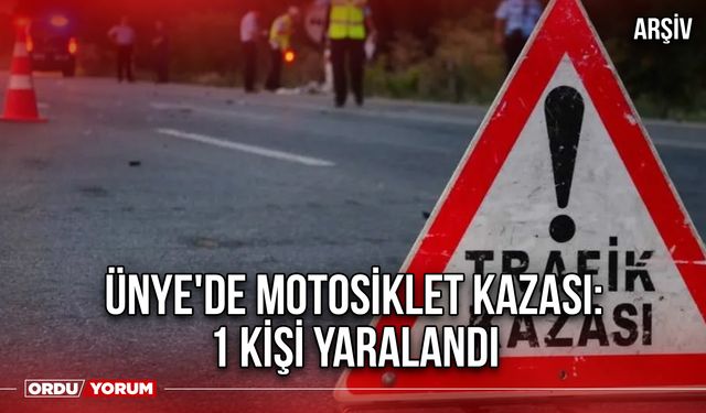 Ünye'de Motosiklet Kazası: 1 Kişi Yaralandı