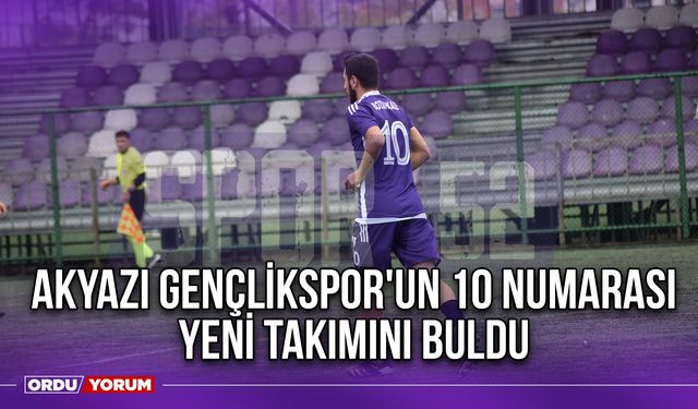 Akyazı Gençlikspor'un 10 Numarası Yeni Takımını Buldu