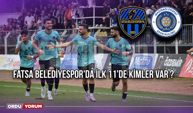 Fatsa Belediyespor'da İlk 11'de Kimler Var ?