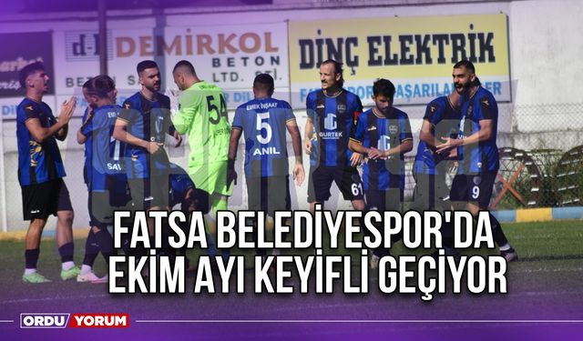 Fatsa Belediyespor'da Ekim Ayı Keyifli Geçiyor