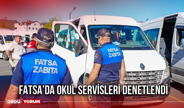 Fatsa’da Okul Servisleri Denetlendi