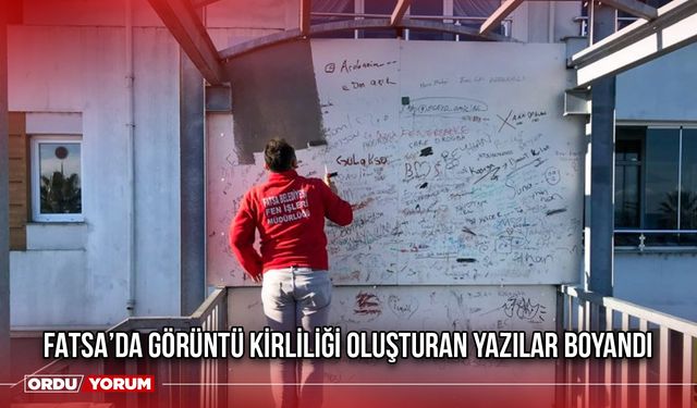 Fatsa’da Görüntü Kirliliği Oluşturan Yazılar Boyandı