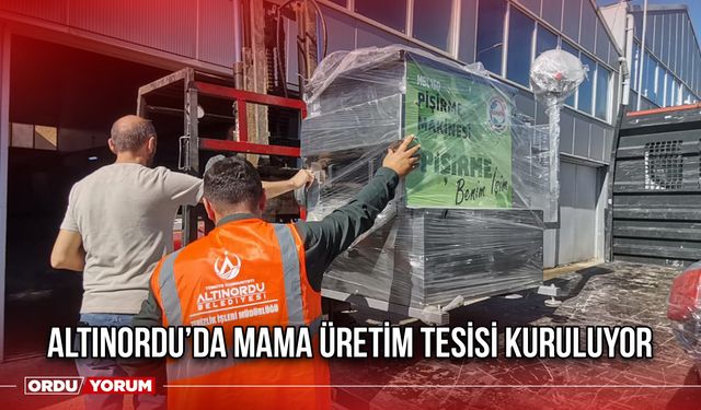 Altınordu’da Mama Üretim Tesisi Kuruluyor